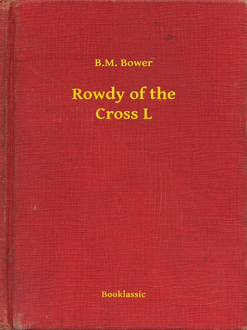 Upplýsingar um Rowdy of the Cross L eftir B.M. Bower - Biðlisti